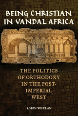 Being Christian in Vandal Africa - Robin Whelan