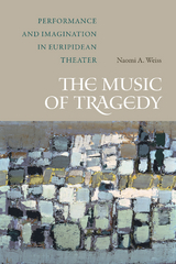 Music of Tragedy -  Naomi A. Weiss