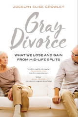 Gray Divorce - Jocelyn Elise Crowley