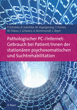 Pathologischer PC-/Internet-Gebrauch bei Patient/Innen der stationären psychosomatischen und Suchtrehabilitation -  P. Schuhler,  B. Sobottka,  M. Vogelgesang et al.
