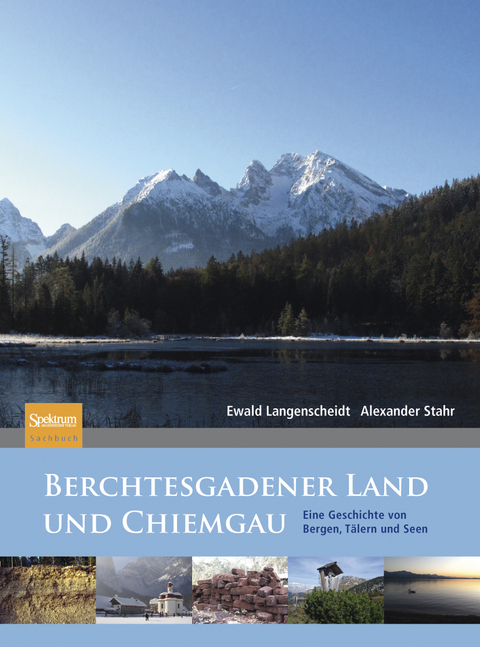 Berchtesgadener Land und Chiemgau - Ewald Langenscheidt, Alexander Stahr