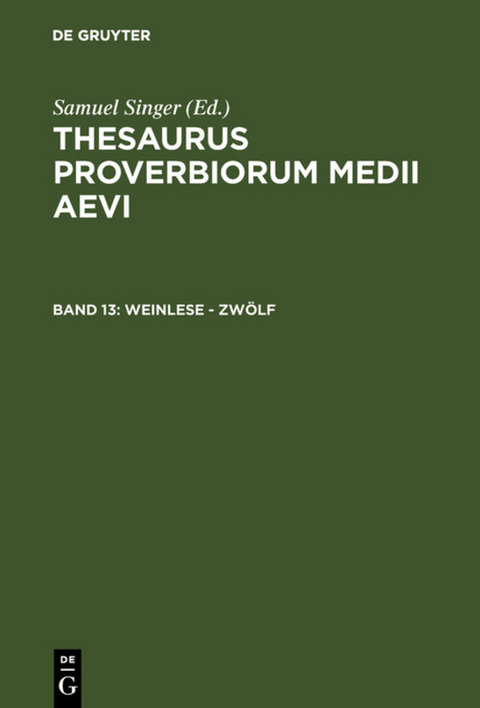 Thesaurus proverbiorum medii aevi / Weinlese - zwölf - 