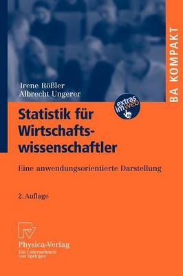 Statistik für Wirtschaftswissenschaftler - Irene Rößler, Albrecht Ungerer