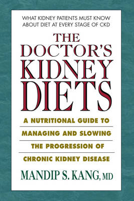 The Doctor's Kidney Diets - Mandip S. Kang
