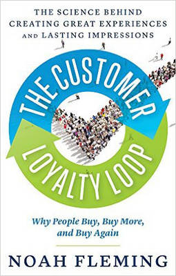 The Customer Loyalty Loop - Noah Fleming