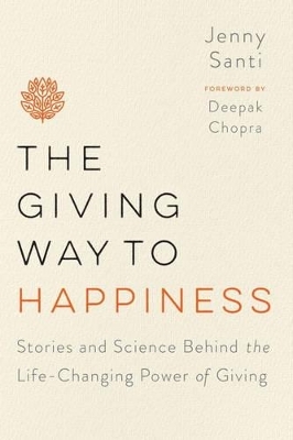 The Giving Way to Happiness - Jenny Santi