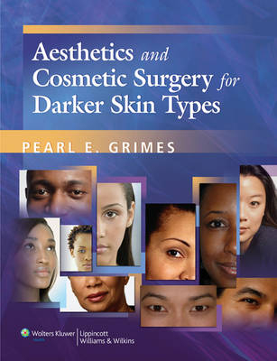 Aesthetics and Cosmetic Surgery for Darker Skin Types - 