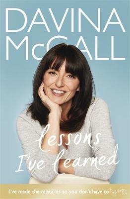 Lessons I've Learned - Davina McCall