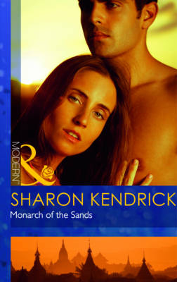 Monarch of the Sands - Sharon Kendrick