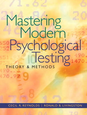 Mastering Modern Psychological Testing - Cecil R. Reynolds, Ronald B. Livingston