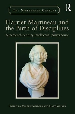 Harriet Martineau and the Birth of Disciplines - 