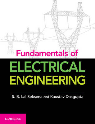 Fundamentals of Electrical Engineering, Part 1 - S. B. Lal Seksena, Kaustuv Dasgupta