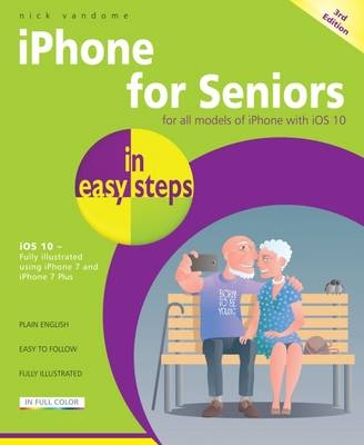 iPhone for Seniors in easy steps - Nick Vandome