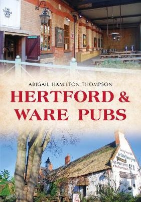 Hertford and Ware Pubs - Abigail Hamilton-Thompson