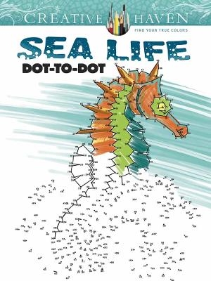Creative Haven Sea Life Dot-to-Dot - Arkady Roytman