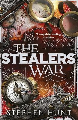The Stealers' War - Stephen Hunt