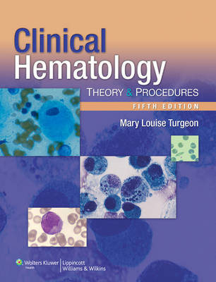 Clinical Hematology - Mary Louise Turgeon