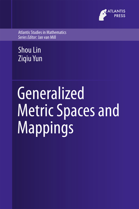 Generalized Metric Spaces and Mappings - Shou Lin, Ziqiu Yun