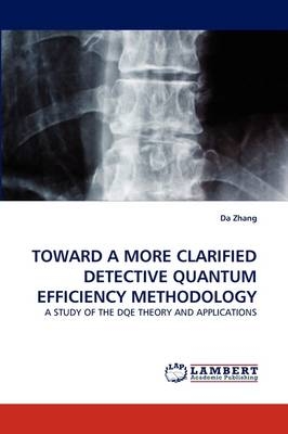 TOWARD A MORE CLARIFIED DETECTIVE QUANTUM EFFICIENCY METHODOLOGY - Da Zhang