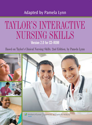 Taylor's Interactive Nursing Skills - Pamela Lynn, Carol Taylor