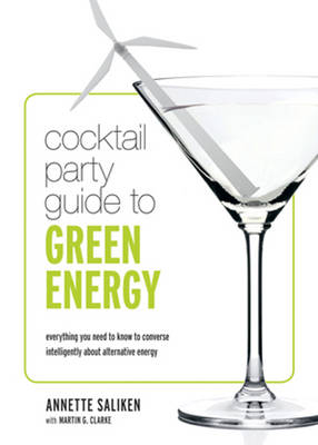 Cocktail Party Guide to Green Energy - Annette Saliken