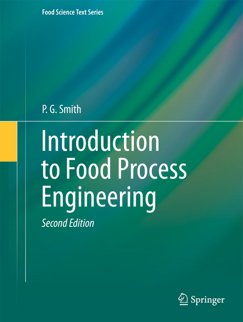 Introduction to Food Process Engineering - P. G. Smith