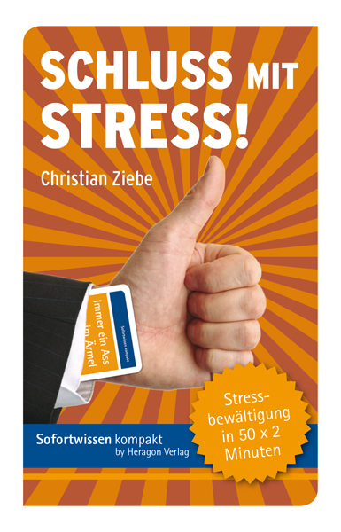 Sofortwissen kompakt: Schluss mit Stress! - Christian Ziebe