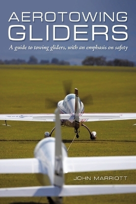 Aerotowing Gliders - John Marriott