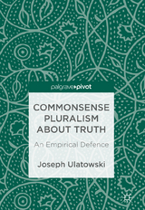 Commonsense Pluralism about Truth - Joseph Ulatowski