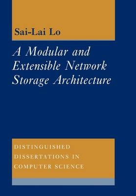 A Modular and Extensible Network Storage Architecture - Sai Lai Lo