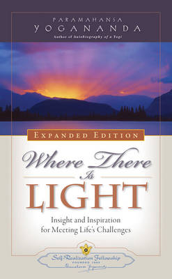 Where There is Light - Expanded Edition - Paramahansa Yogananda
