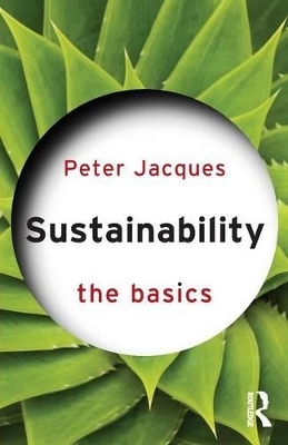 Sustainability: The Basics - Peter Jacques