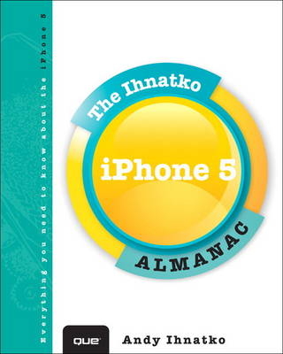 Inside the iPhone 5 with Andy Ihnatko - Andy Ihnatko