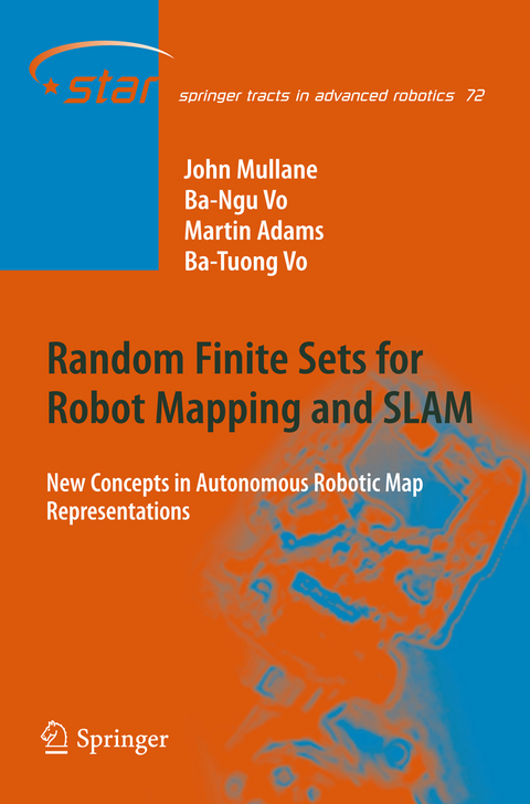 Random Finite Sets for Robot Mapping & SLAM - John Stephen Mullane, Ba-Ngu Vo, Martin David Adams, Ba-Tuong Vo