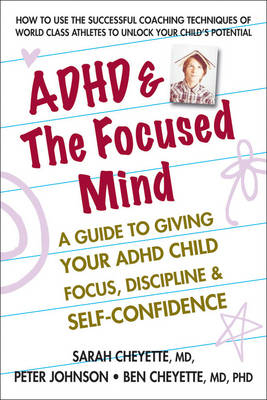 ADHD & the Focused Mind - Sarah Cheyette, Peter Johnson