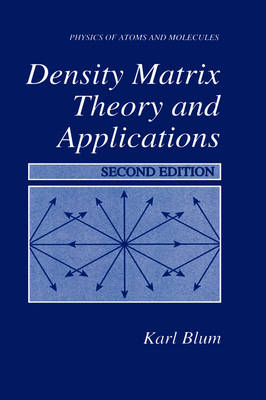 Density Matrix Theory and Applications - Karl Blum