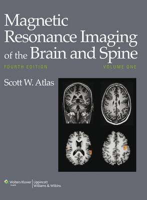 Magnetic Resonance Imaging of the Brain and Spine - 