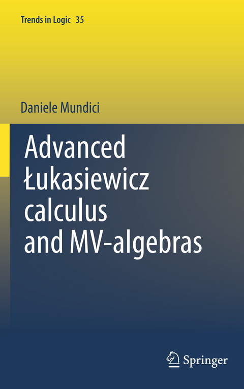 Advanced Łukasiewicz calculus and MV-algebras - D. Mundici