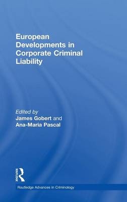 European Developments in Corporate Criminal Liability - 