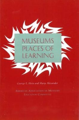 Museums - George E. Hein, Mary Alexander