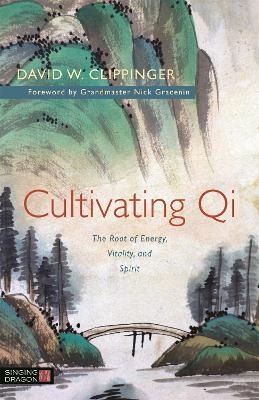 Cultivating Qi - David W. Clippinger