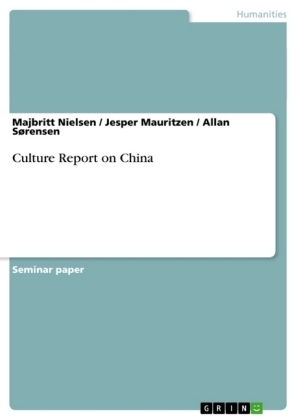 Culture Report on China - Majbritt Nielsen, Jesper Mauritzen, Allan Sørensen