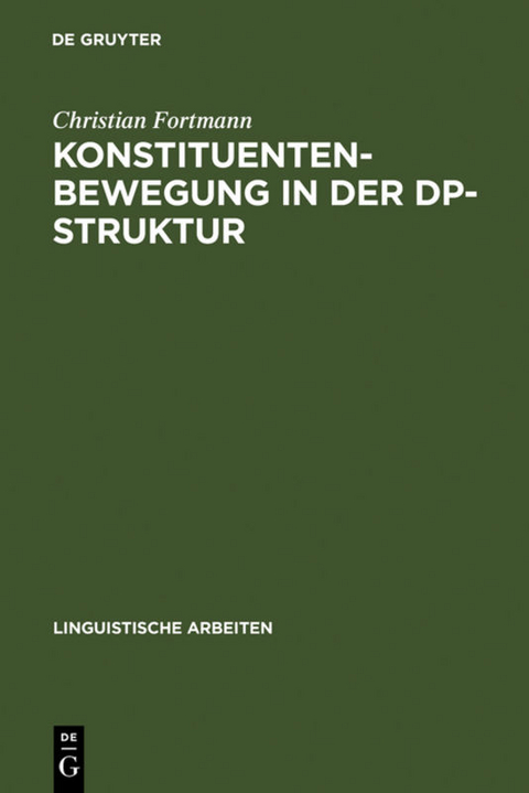 Konstituentenbewegung in der DP-Struktur - Christian Fortmann