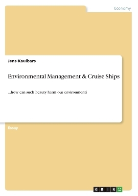 Environmental Management & Cruise Ships - Jens Kaulbars