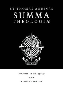 Summa Theologiae: Volume 11, Man - Thomas Aquinas