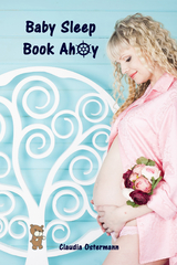 Baby Sleep Book Ahoy - Claudia Ostermann