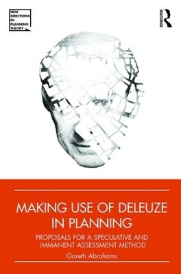 Making Use of Deleuze in Planning - Gareth Abrahams
