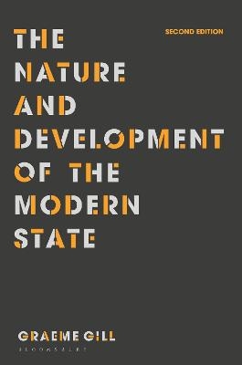 The Nature and Development of the Modern State - Graeme Gill