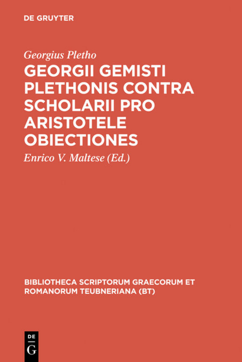 Georgii Gemisti Plethonis contra scholarii pro Aristotele obiectiones - Georgius Gemistus Pletho