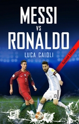 Messi vs Ronaldo 2018 -  Luca Caioli